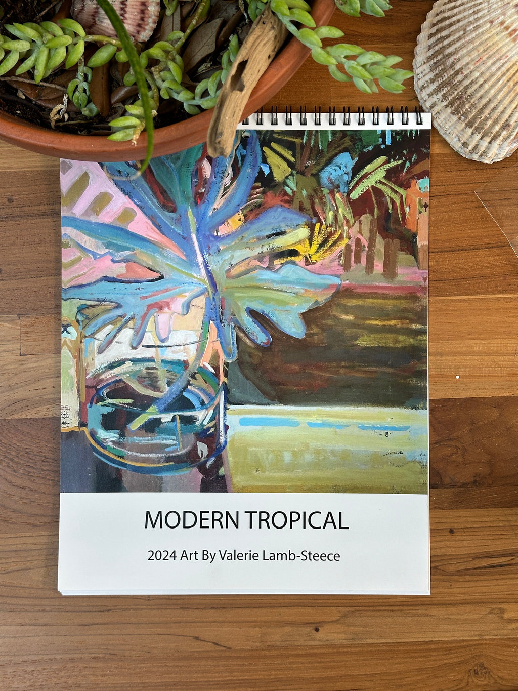 Valerie Lamb-Steece Art prints 2024 Modern Tropical Calendar Original artwork for sale